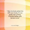 e. e. cummings quote: “I like my body when it is…”- at QuotesQuotesQuotes.com