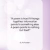 E. M. Forster quote: “A poem is true if it hangs…”- at QuotesQuotesQuotes.com
