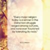 E. O. Wilson quote: “Every major religion today is a winner…”- at QuotesQuotesQuotes.com