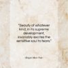 Edgar Allan Poe quote: “Beauty of whatever kind, in its supreme…”- at QuotesQuotesQuotes.com