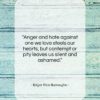 Edgar Rice Burroughs quote: “Anger and hate against one we love…”- at QuotesQuotesQuotes.com