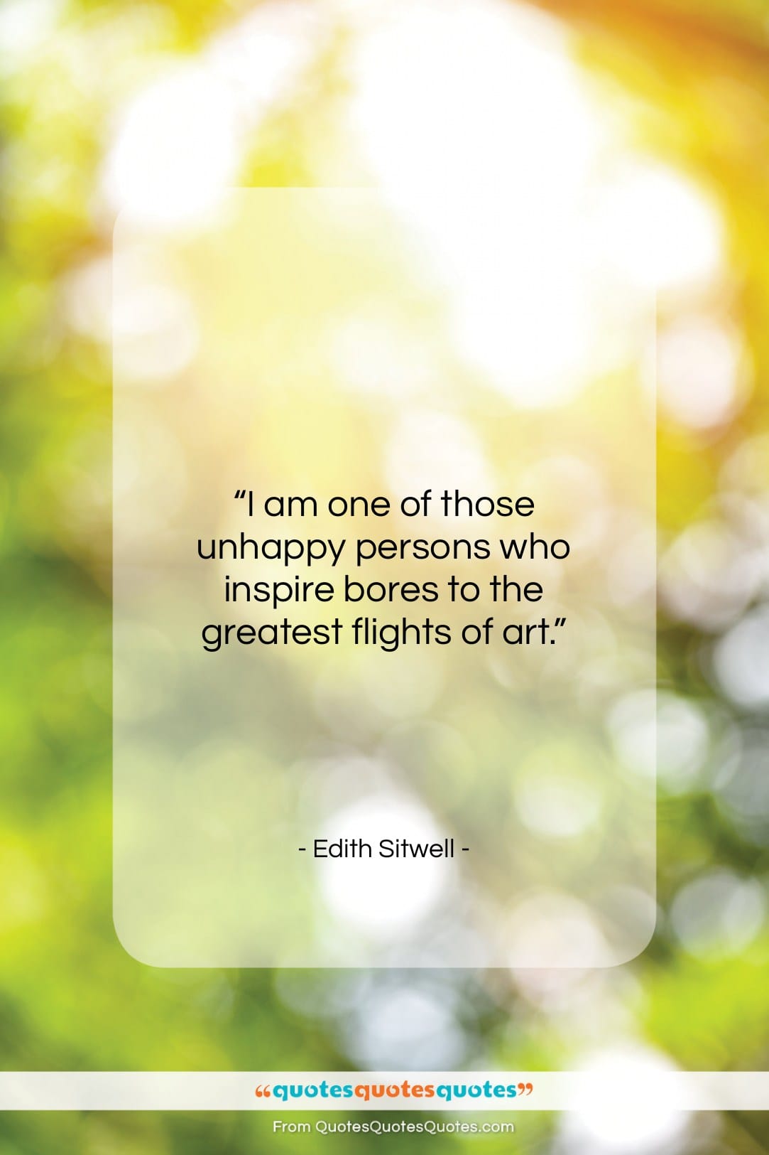 Edith Sitwell quote: “I am one of those unhappy persons…”- at QuotesQuotesQuotes.com