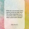 Edith Wharton quote: “After all, one knows one’s weak points…”- at QuotesQuotesQuotes.com