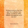 Edmond Rostand quote: “A large nose is in fact the…”- at QuotesQuotesQuotes.com