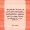Edna Ferber quote: “Any garment which is cut to fit…”- at QuotesQuotesQuotes.com