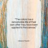 Edvard Munch quote: “The colors live a remarkable life of…”- at QuotesQuotesQuotes.com