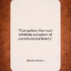 Edward Gibbon quote: “Corruption, the most infallible symptom of constitutional…”- at QuotesQuotesQuotes.com