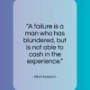Elbert Hubbard quote: “A failure is a man who has…”- at QuotesQuotesQuotes.com