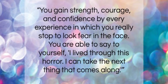 Eleanor Roosevelt quote: “You gain strength, courage, and confidence by…”- at QuotesQuotesQuotes.com