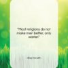 Elias Canetti quote: “Most religions do not make men better,…”- at QuotesQuotesQuotes.com