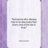 Elias Canetti quote: “Someone who always has to lie discovers…”- at QuotesQuotesQuotes.com