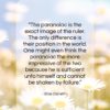 Elias Canetti quote: “The paranoiac is the exact image of…”- at QuotesQuotesQuotes.com