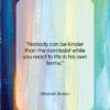 Elizabeth Bowen quote: “Nobody can be kinder than the narcissist…”- at QuotesQuotesQuotes.com