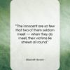 Elizabeth Bowen quote: “The innocent are so few that two…”- at QuotesQuotesQuotes.com