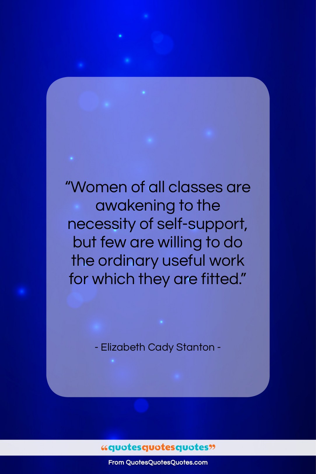 Elizabeth Cady Stanton quote: “Women of all classes are awakening to…”- at QuotesQuotesQuotes.com