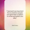 Elvis Presley quote: “I learned how important it is to…”- at QuotesQuotesQuotes.com