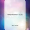 Emily Bronte quote: “Terror made me cruel….”- at QuotesQuotesQuotes.com