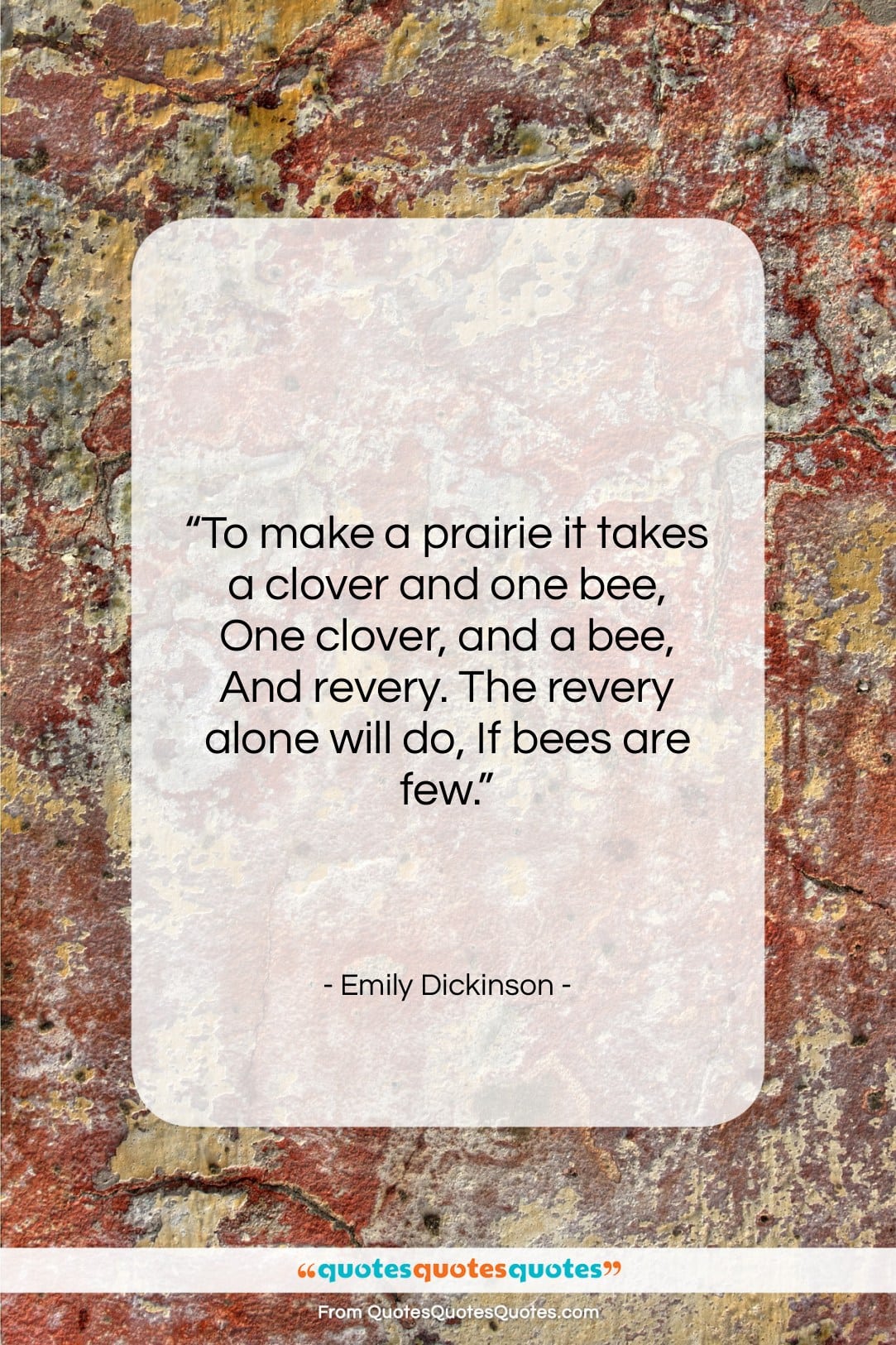 Emily Dickinson quote: “To make a prairie it takes a…”- at QuotesQuotesQuotes.com