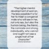 Emma Goldman quote: “The higher mental development of woman, the…”- at QuotesQuotesQuotes.com