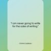 Emma Lazarus quote: “I am never going to write for…”- at QuotesQuotesQuotes.com