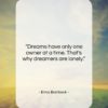 Erma Bombeck quote: “Dreams have only one owner at a…”- at QuotesQuotesQuotes.com