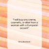 Erma Bombeck quote: “I will buy any creme, cosmetic, or…”- at QuotesQuotesQuotes.com