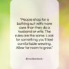 Erma Bombeck quote: “People shop for a bathing suit with…”- at QuotesQuotesQuotes.com
