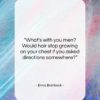 Erma Bombeck quote: “What’s with you men? Would hair stop…”- at QuotesQuotesQuotes.com