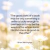 Ernest Hemingway quote: “The good parts of a book may…”- at QuotesQuotesQuotes.com