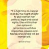 Ernestine Rose quote: “It is high time to compel man…”- at QuotesQuotesQuotes.com
