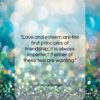 Eustace Budgell quote: “Love and esteem are the first principles…”- at QuotesQuotesQuotes.com