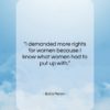 Evita Peron quote: “I demanded more rights for women because…”- at QuotesQuotesQuotes.com