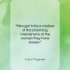 F. Scott Fitzgerald quote: “Men get to be a mixture of…”- at QuotesQuotesQuotes.com