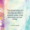 F. Scott Fitzgerald quote: “The compensation of a very early success…”- at QuotesQuotesQuotes.com