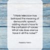 Federico Fellini quote: “I think television has betrayed the meaning…”- at QuotesQuotesQuotes.com