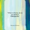 Flannery O’Connor quote: “When in Rome, do as you done…”- at QuotesQuotesQuotes.com