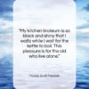 Florida Scott-Maxwell quote: “My kitchen linoleum is so black and…”- at QuotesQuotesQuotes.com