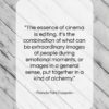 Francis Ford Coppola quote: “The essence of cinema is editing. It’s…”- at QuotesQuotesQuotes.com