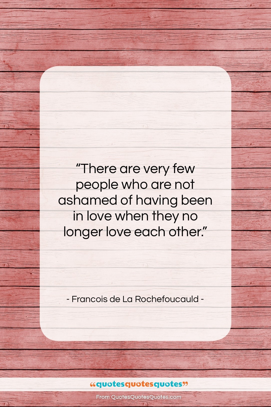 Francois de La Rochefoucauld quote: “There are very few people who are…”- at QuotesQuotesQuotes.com