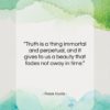 Frank Norris quote: “Truth is a thing immortal and perpetual,…”- at QuotesQuotesQuotes.com