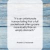 Franklin D. Roosevelt quote: “It is an unfortunate human failing that…”- at QuotesQuotesQuotes.com