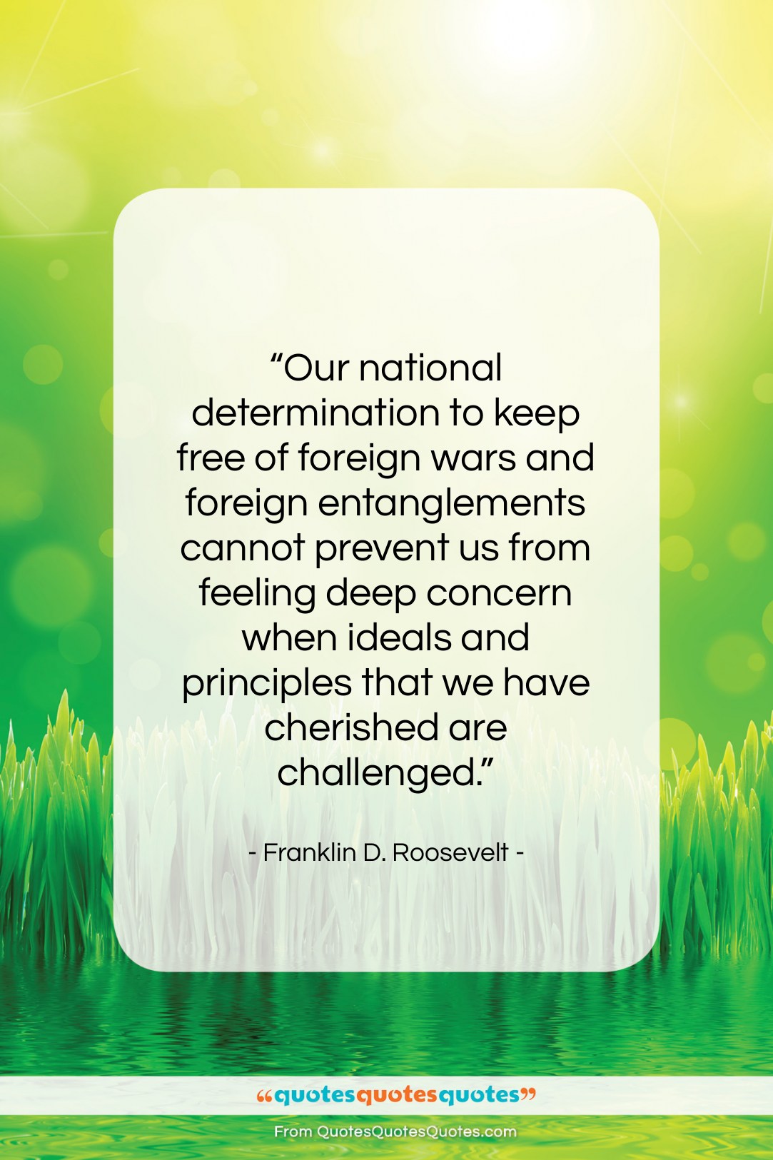 Franklin D. Roosevelt quote: “Our national determination to keep free of…”- at QuotesQuotesQuotes.com