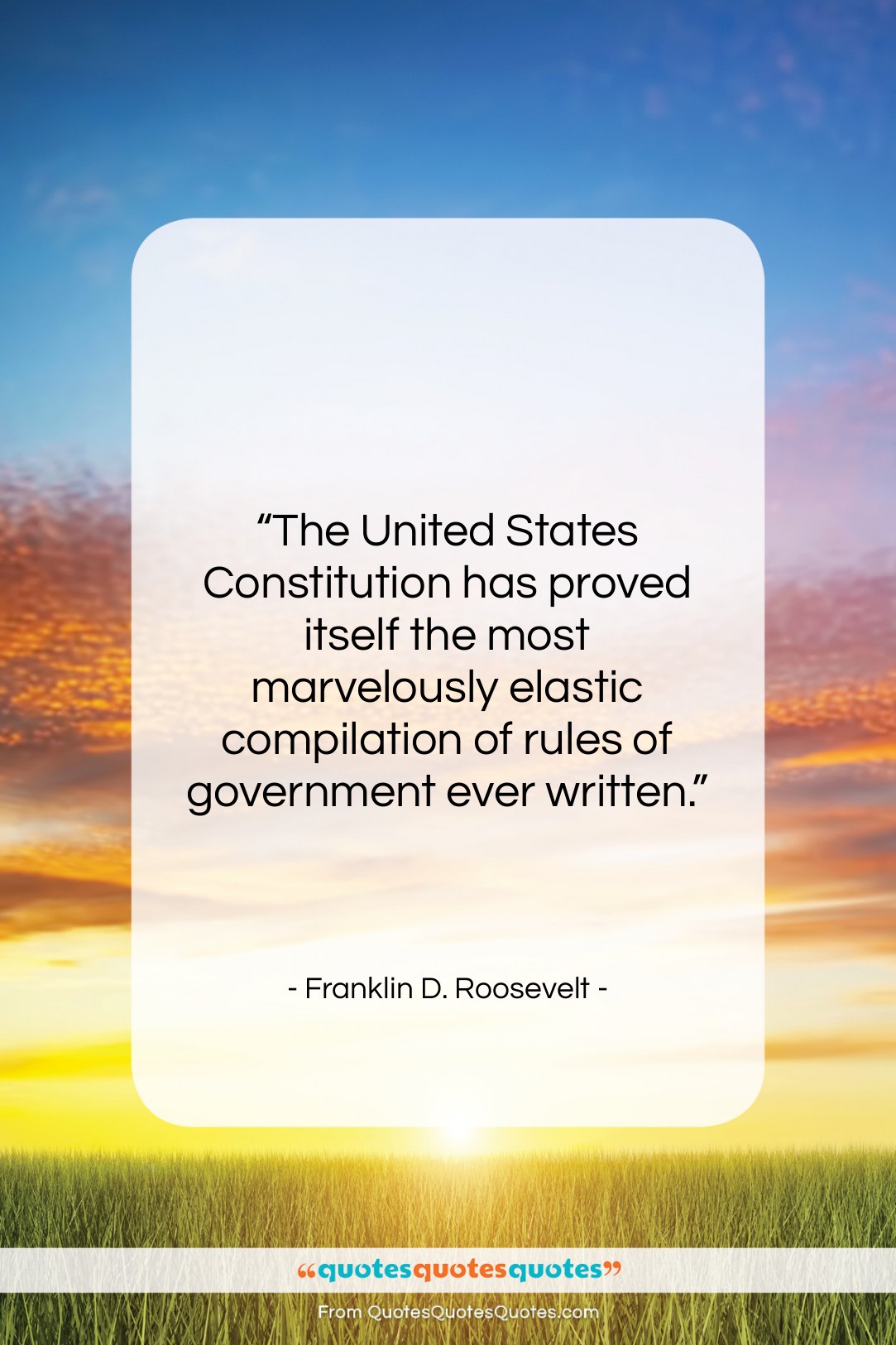 Franklin D. Roosevelt quote: “The United States Constitution has proved itself…”- at QuotesQuotesQuotes.com