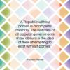 Franklin Pierce quote: “A Republic without parties is a complete…”- at QuotesQuotesQuotes.com