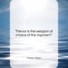 Frantz Fanon quote: “Fervor is the weapon of choice of…”- at QuotesQuotesQuotes.com