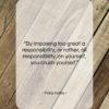 Franz Kafka quote: “By imposing too great a responsibility, or…”- at QuotesQuotesQuotes.com