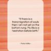 Franz Kafka quote: “If there is a transmigration of souls…”- at QuotesQuotesQuotes.com