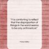 Franz Kafka quote: “It is comforting to reflect that the…”- at QuotesQuotesQuotes.com