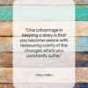 Franz Kafka quote: “One advantage in keeping a diary is…”- at QuotesQuotesQuotes.com