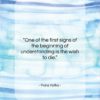 Franz Kafka quote: “One of the first signs of the…”- at QuotesQuotesQuotes.com